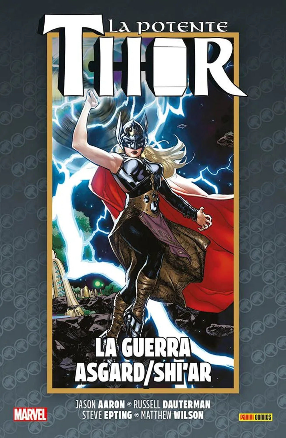 La vita e la morte della potente Thor. Vol. 5: La guerra Asgard/Shi'ar.