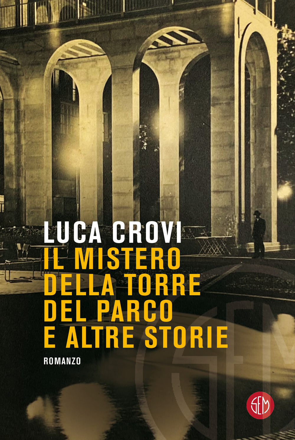 Il mistero della torre del parco e altre storie.