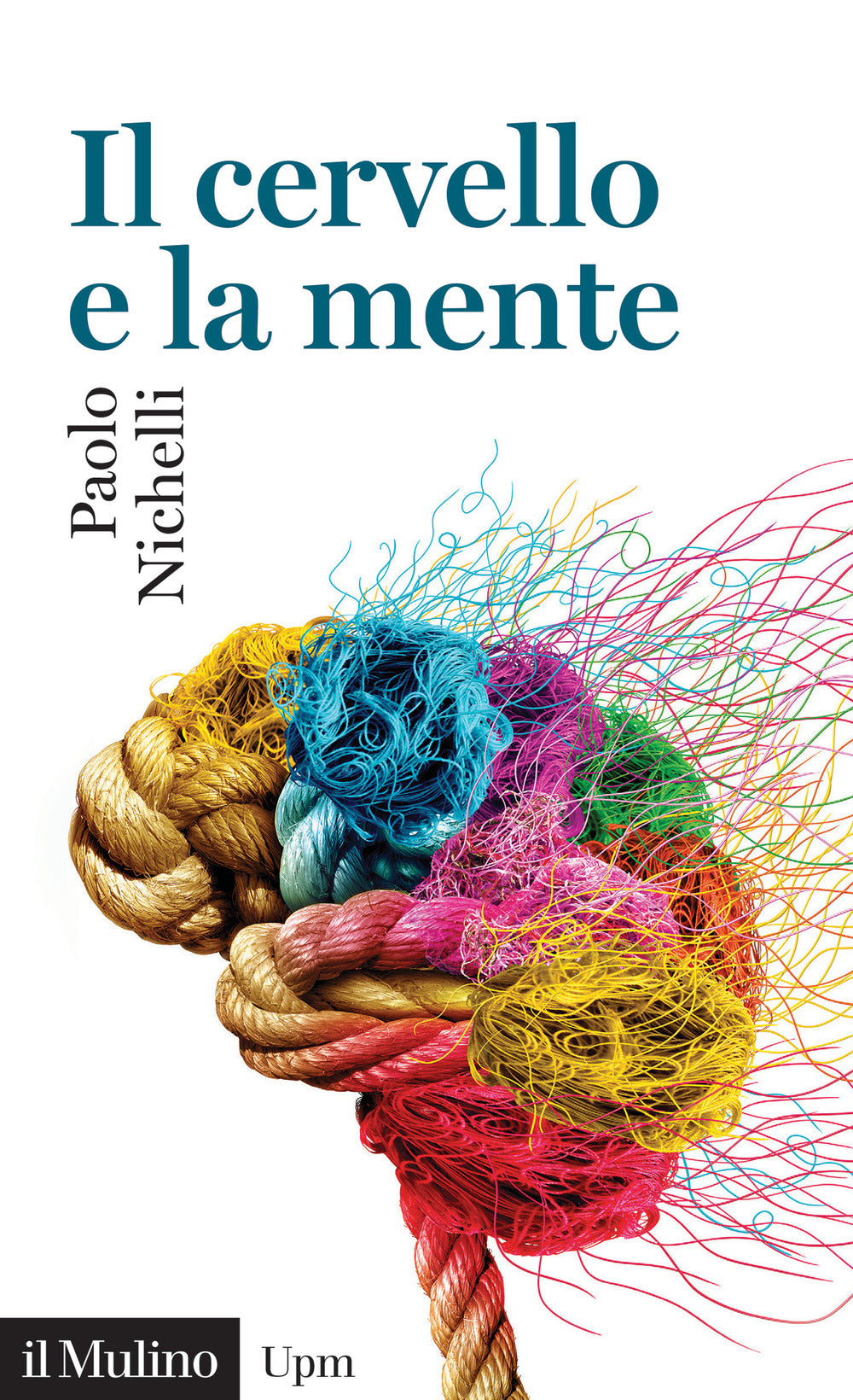 Il cervello e la mente.