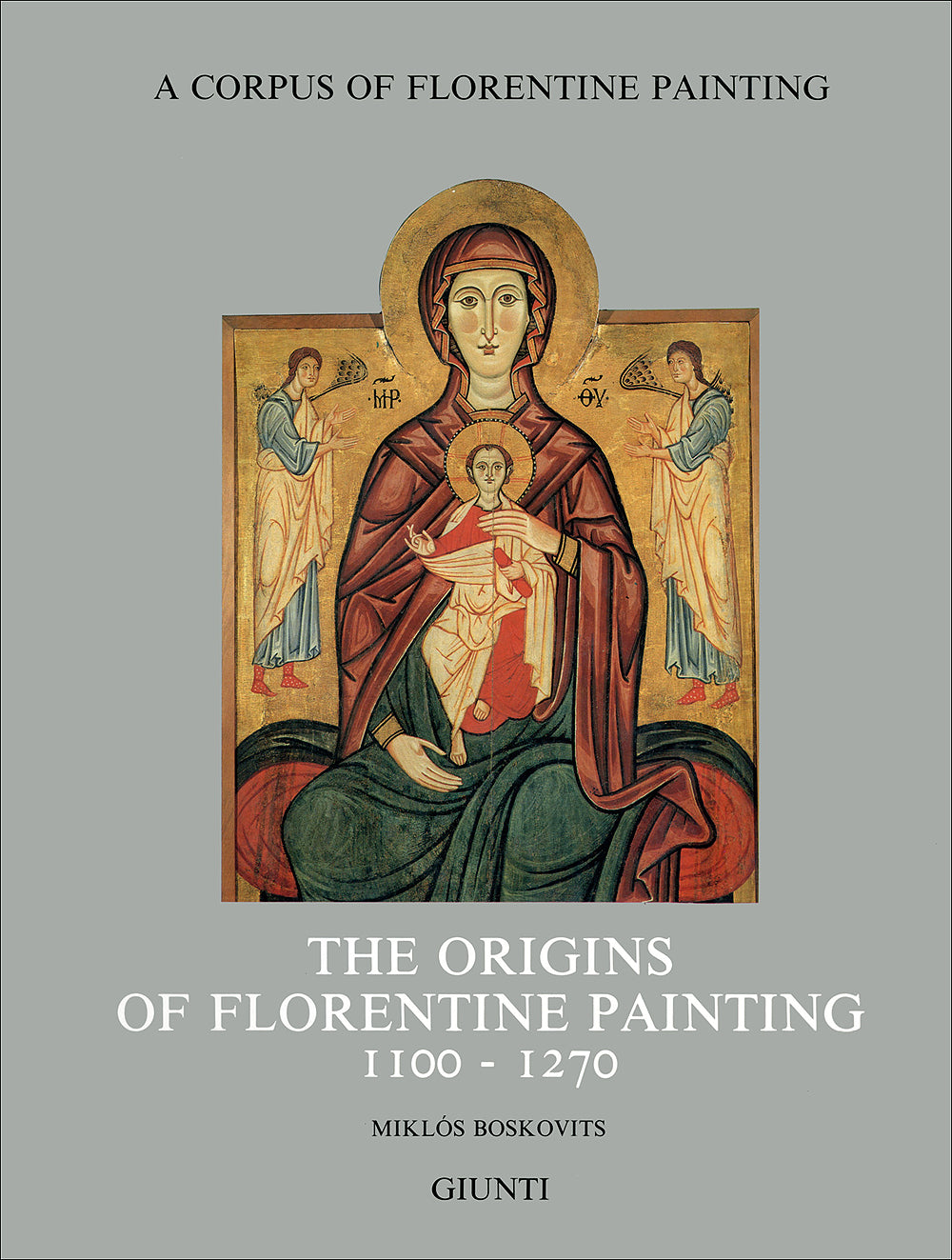 The origins of florentine painting (1100-1270) (in inglese). Section I, Volume I