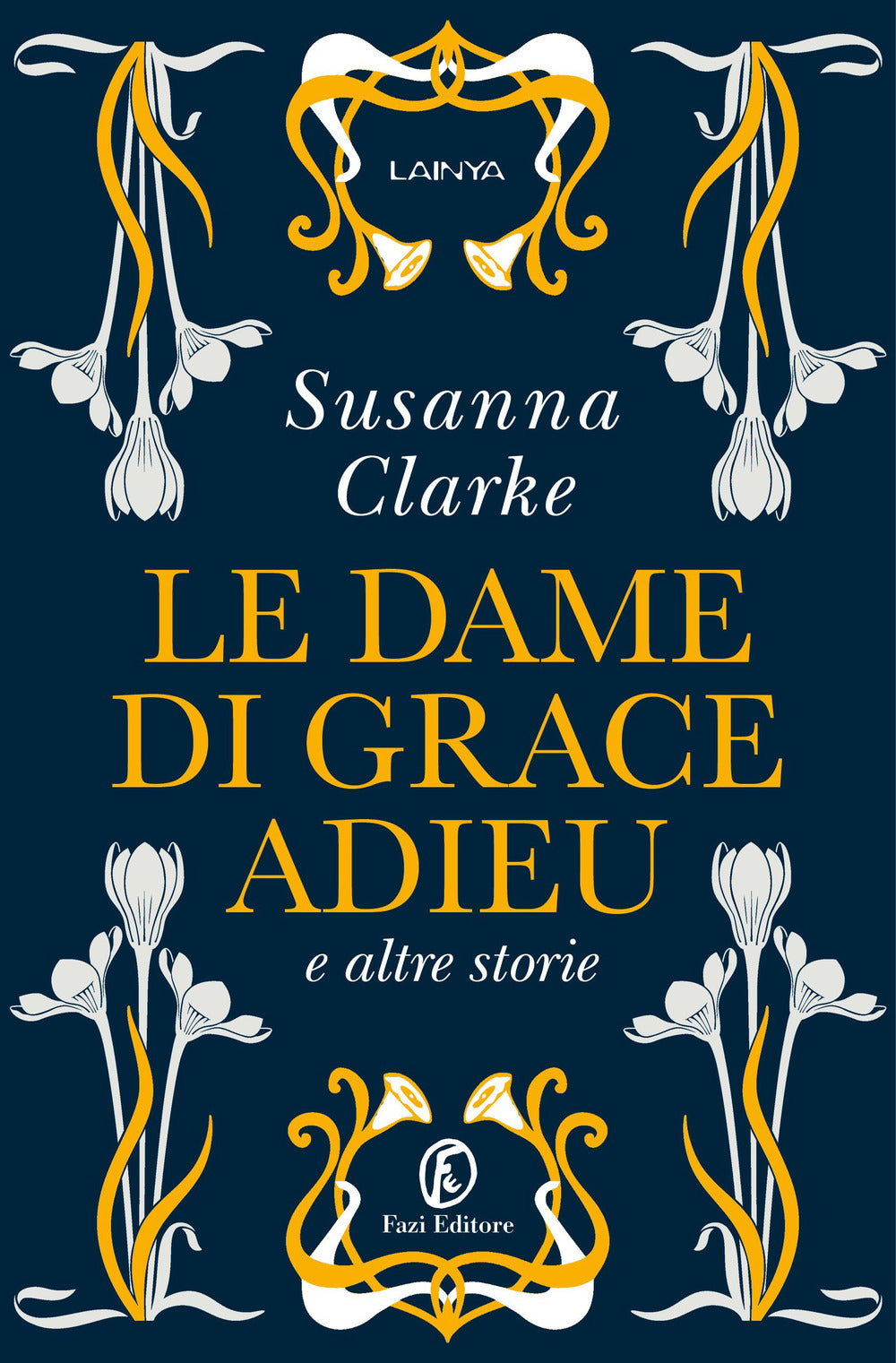 Le dame di Grace Adieu e altre storie.