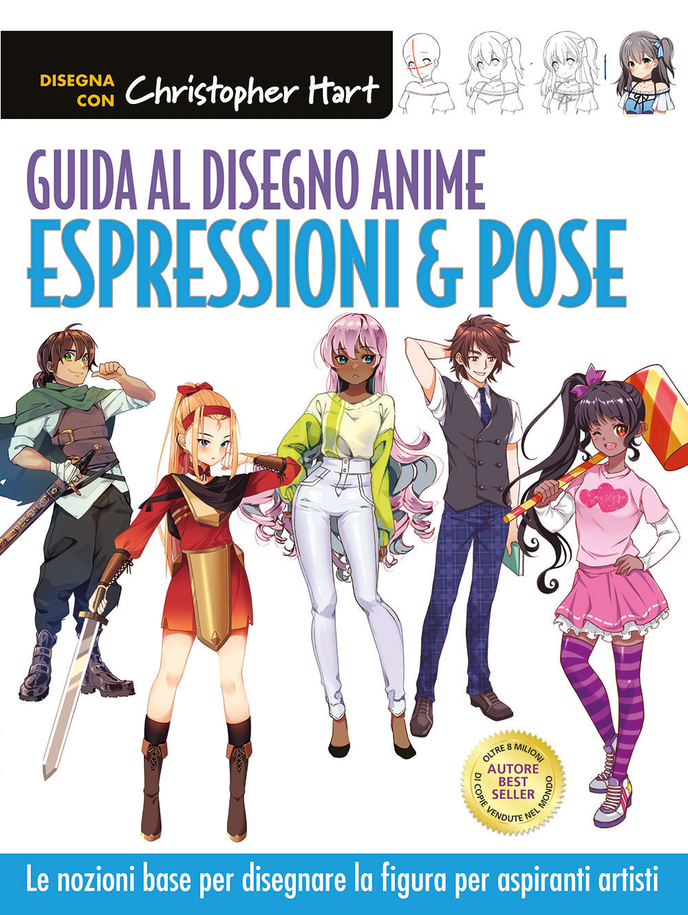 Guida al disegno anime. Espressioni & pose. Le nozioni base per disegnare la figura per aspiranti artisti. Ediz. a colori.