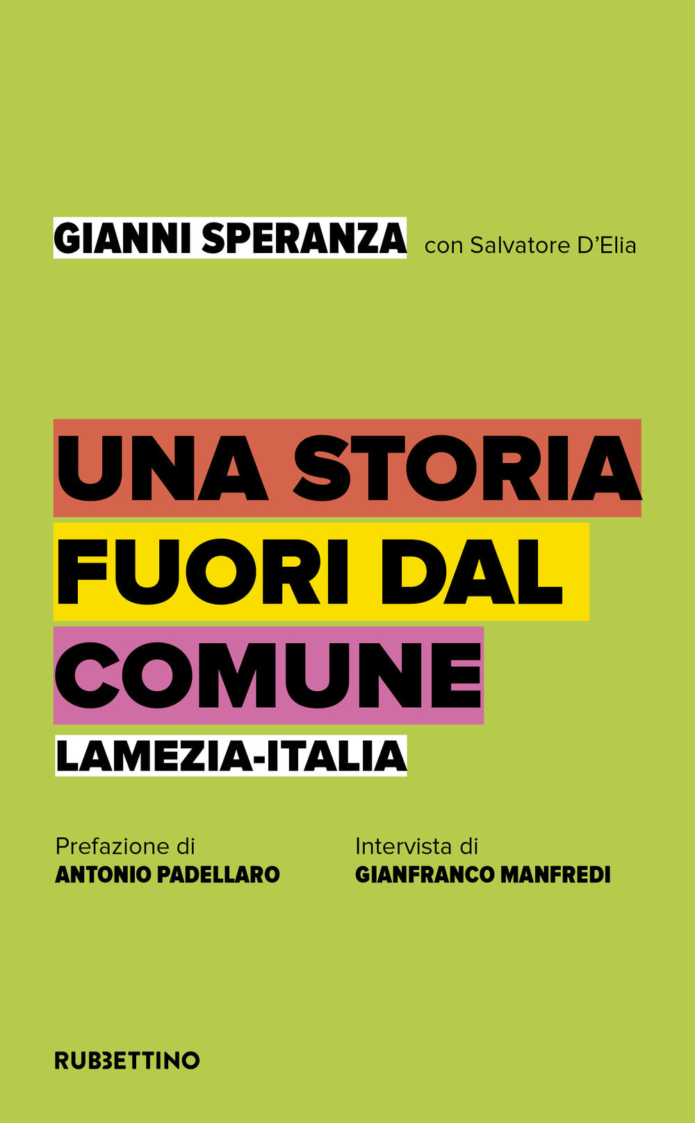 Una storia fuori dal comune. Lamezia-Italia.