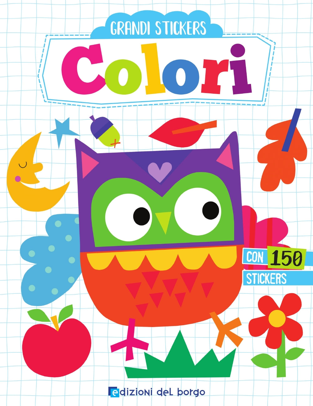 Grandi Stickers - Colori. Con 150 stickers