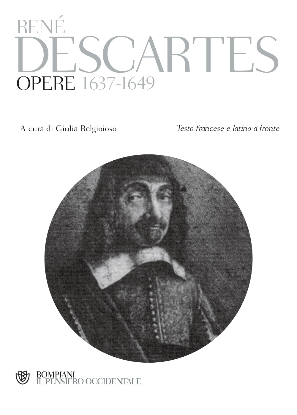 Opere 1637-1649. Testo francese e latino a fronte