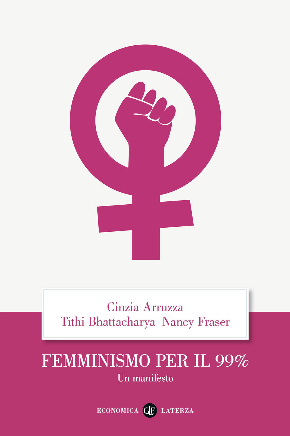 Femminismo per il 99%. Un manifesto.