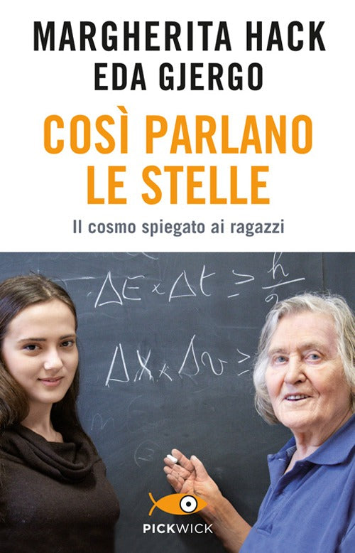 Così parlano le stelle. Il cosmo spiegato ai ragazzi.