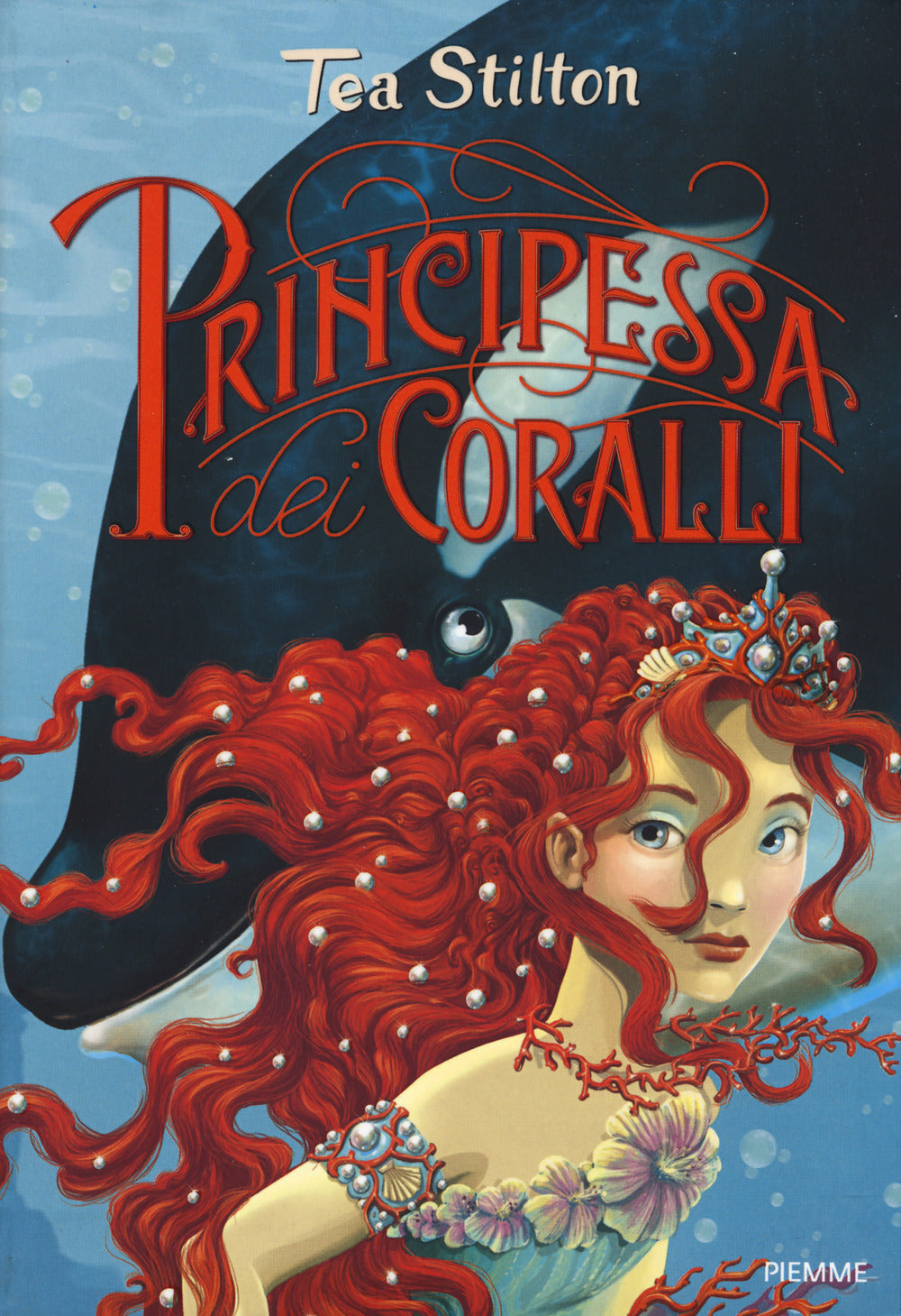 Principessa dei coralli. Principesse del regno della fantasia. Nuova ediz.. Vol. 2.