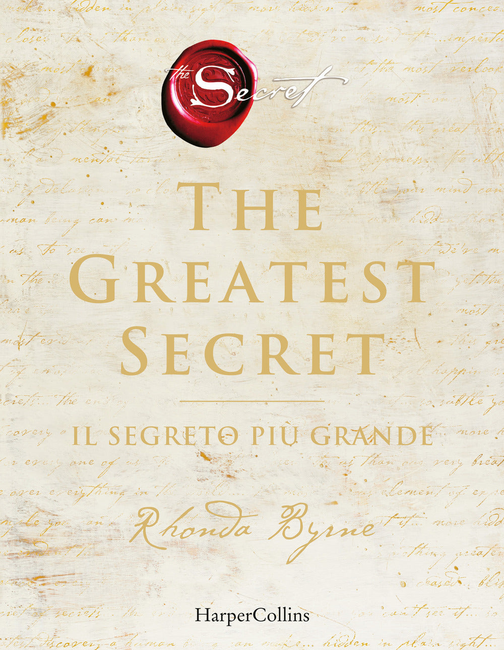 The greatest secret. Il segreto più grande.