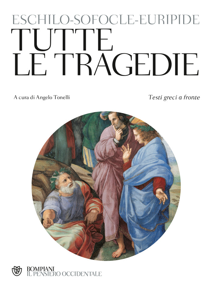 Tutte le tragedie. Testi greci a fronte