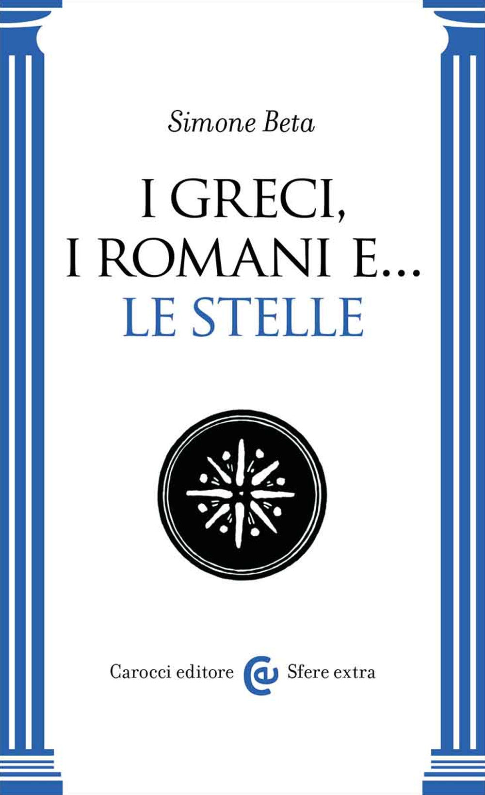 I Greci, i Romani e... le stelle.