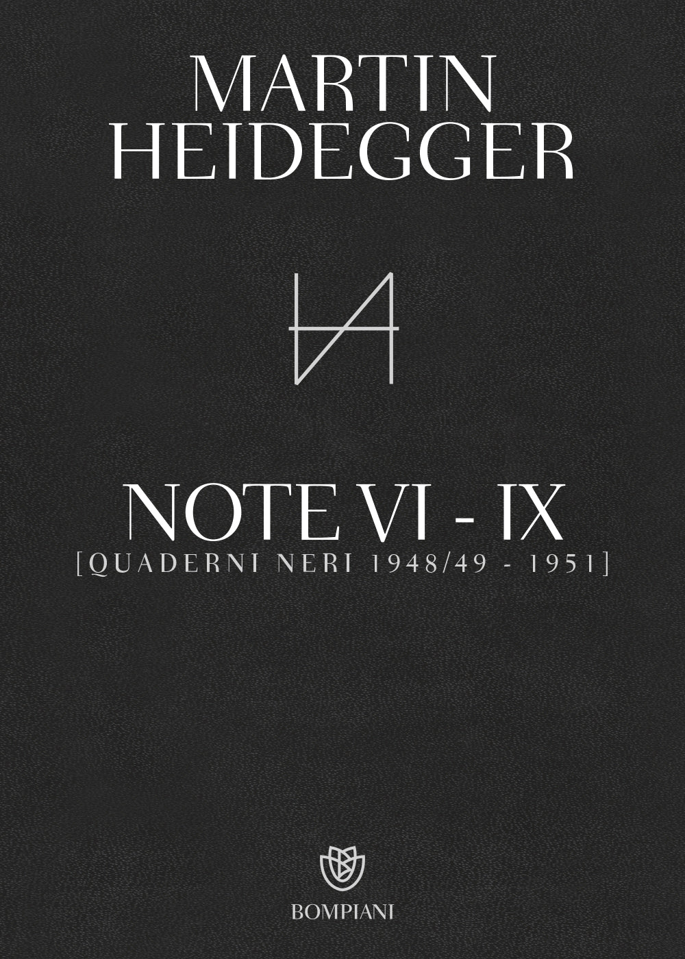 Note VI - IX . (Quaderni neri 1948/49 - 1951)