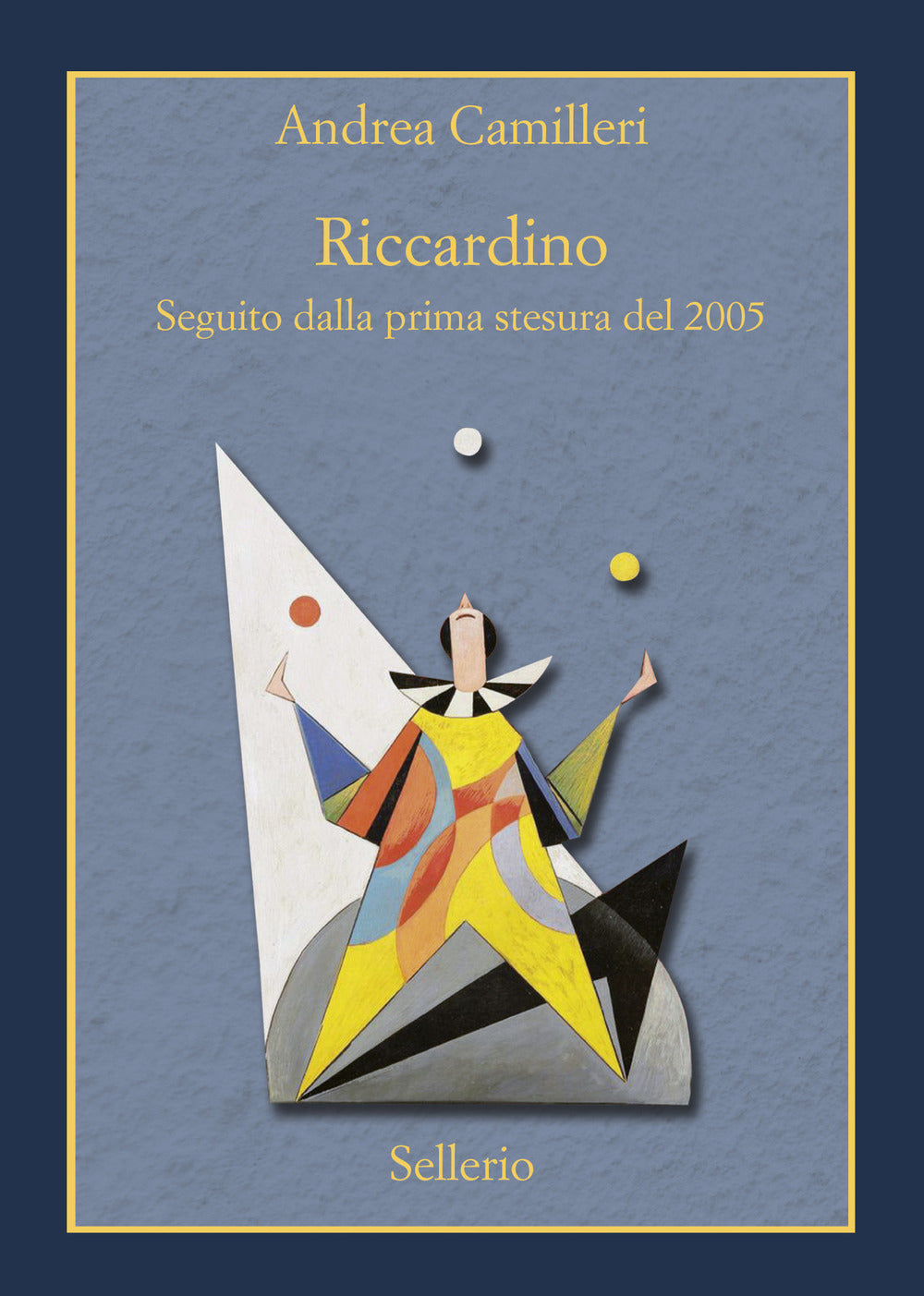 Riccardino. Seguito dalla prima stesura del 2005. Ediz. speciale.