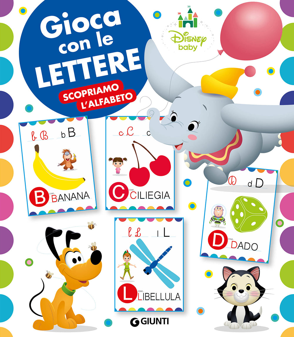 Disney Baby - Gioca con le Lettere. Scopriamo l'alfabeto