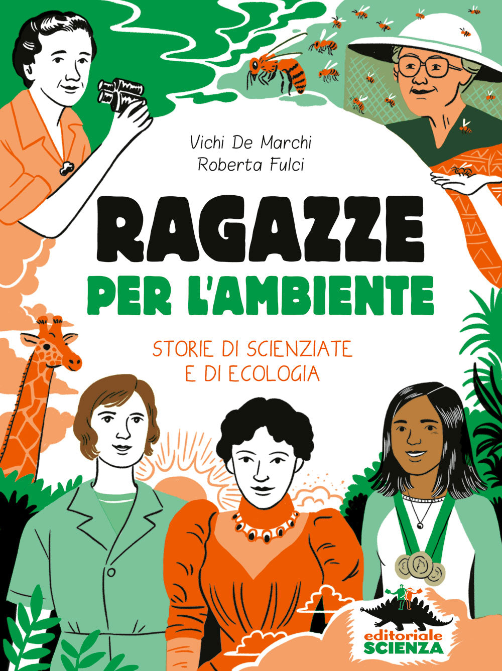 Ragazze per l’ambiente. Storie di scienziate e di ecologia