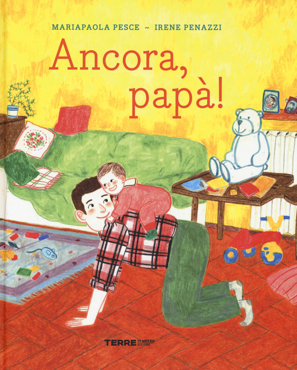 Ancora, papà! Ediz. a colori.