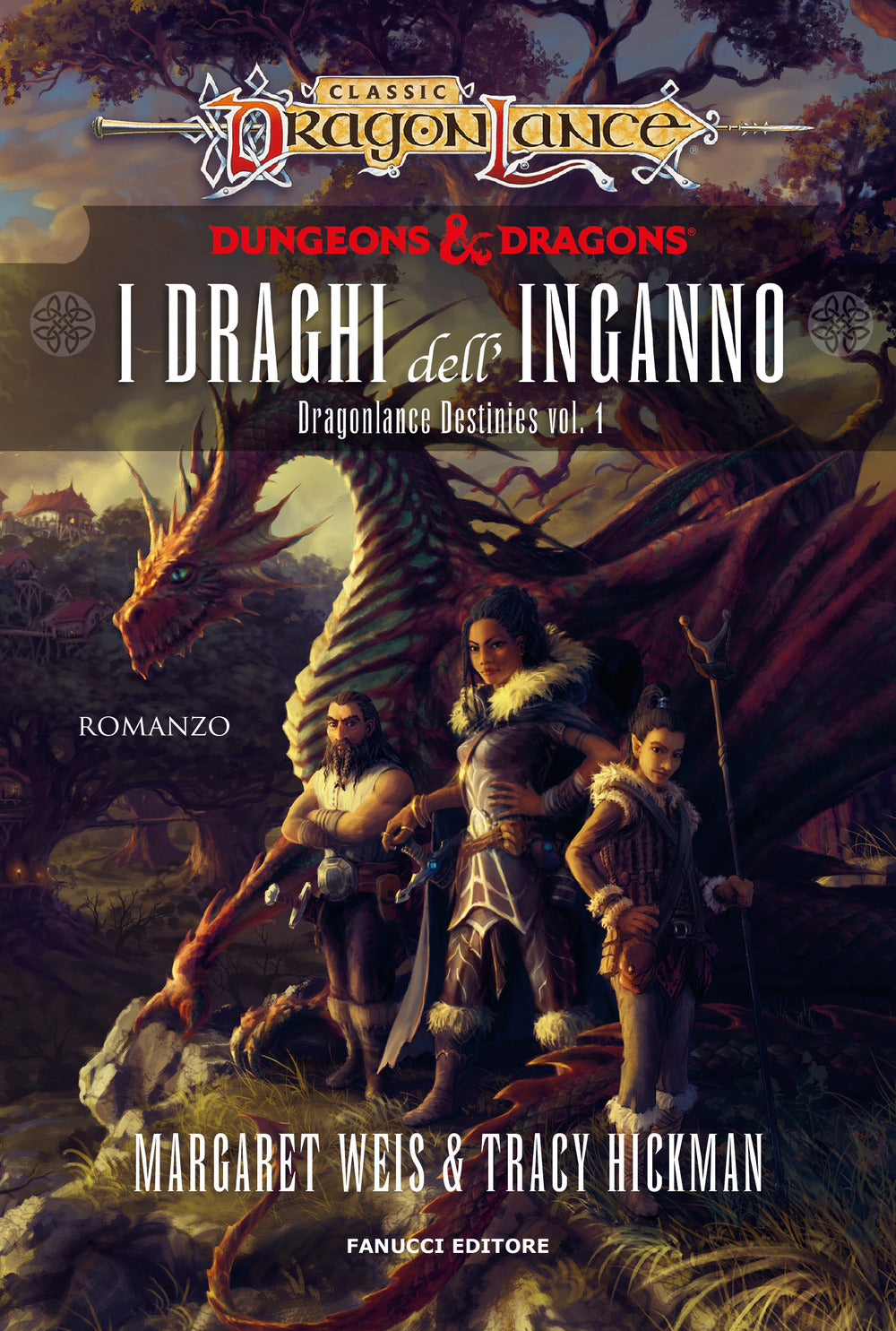 I draghi dell'inganno. DragonLance destinies. Vol. 1.