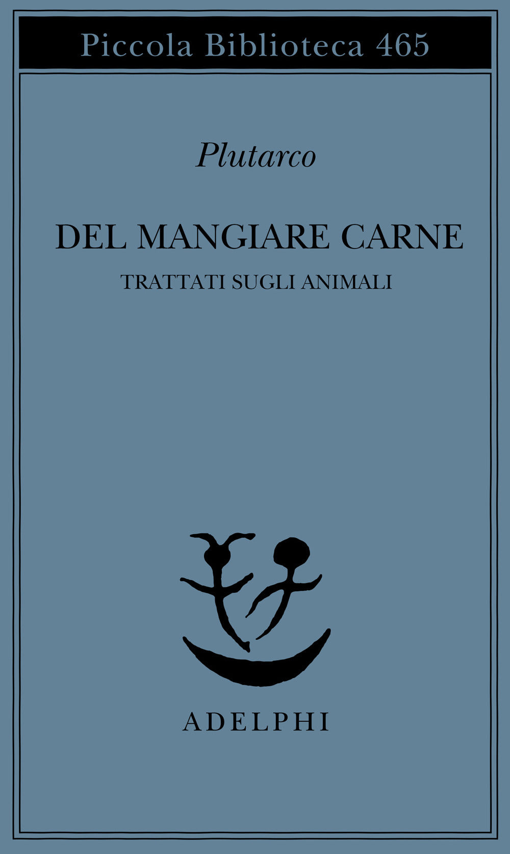 Del mangiare carne. Trattati sugli animali