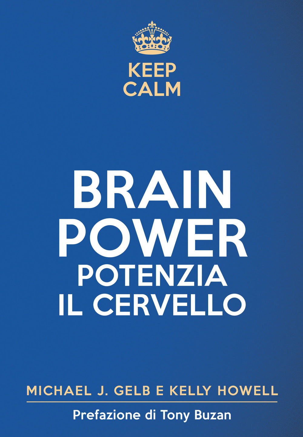 Keep calm. Brain power. Potenzia il cervello.