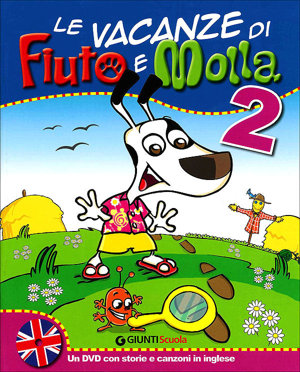 Le vacanze di Fiuto e Molla 2 + Cartaruga e Lumacarta. Con un DVD con storie e canzoni in inglese da scaricare
