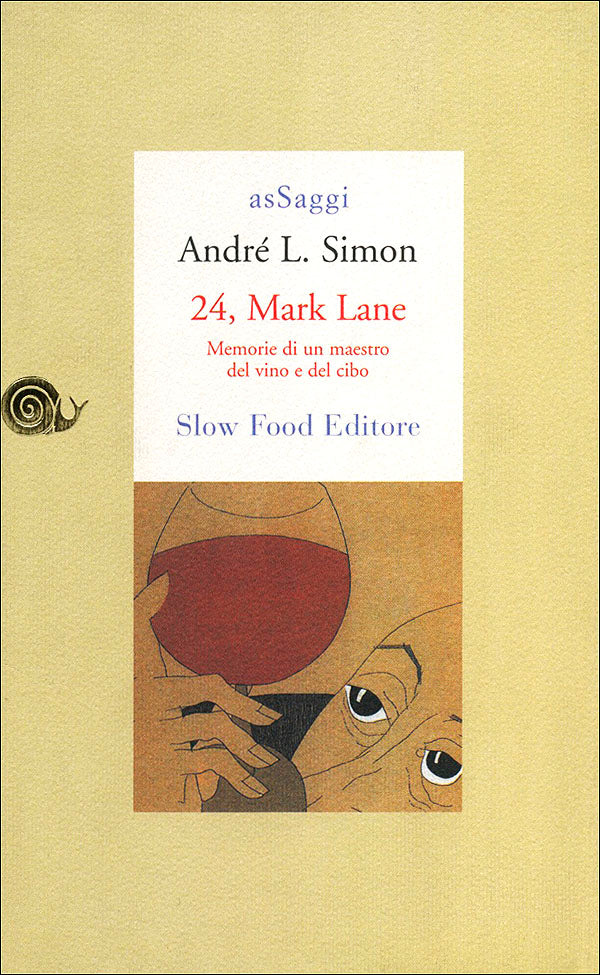 24, Mark Lane. Memorie di un maestro del vino e del cibo