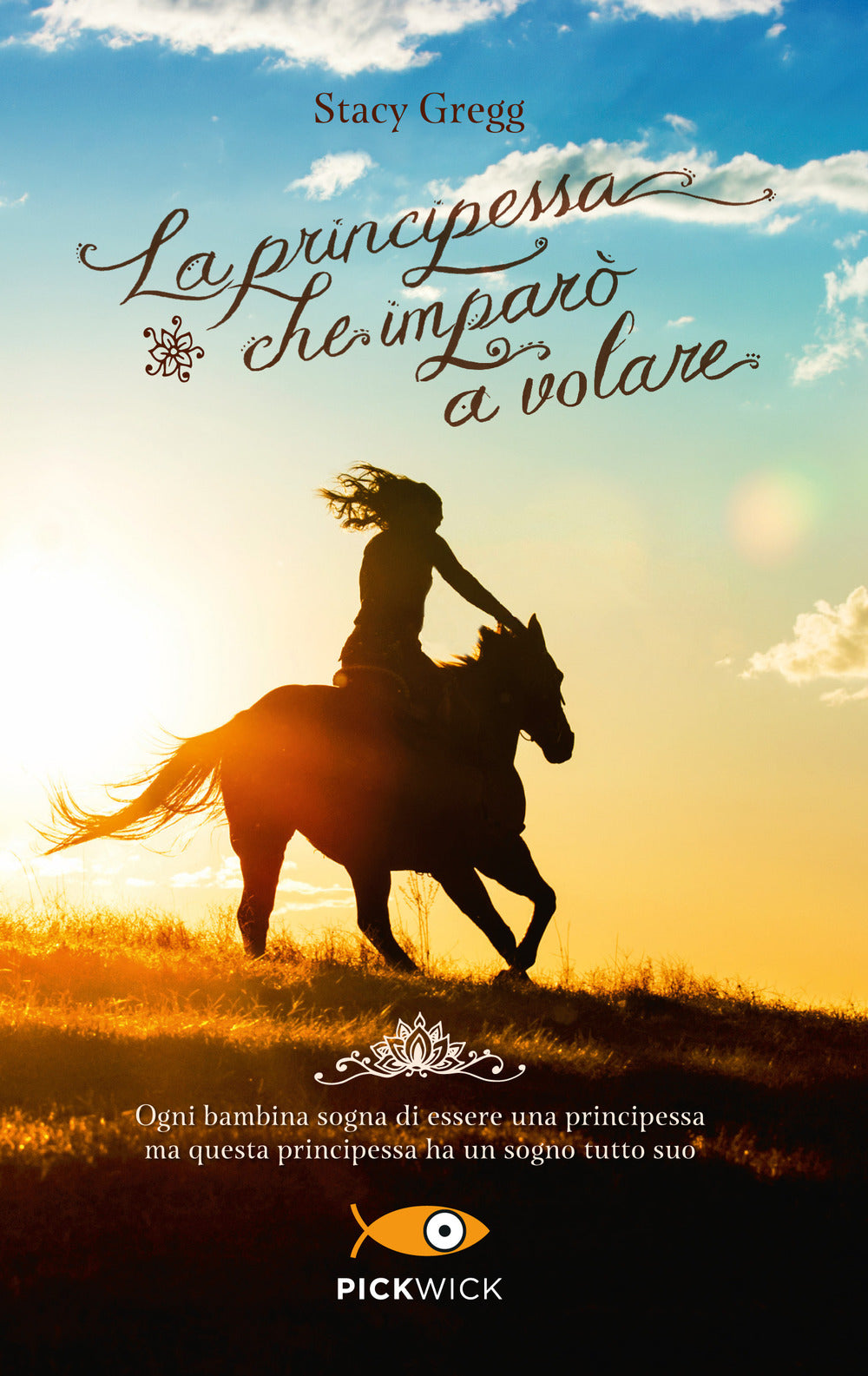 La principessa che imparò a volare.