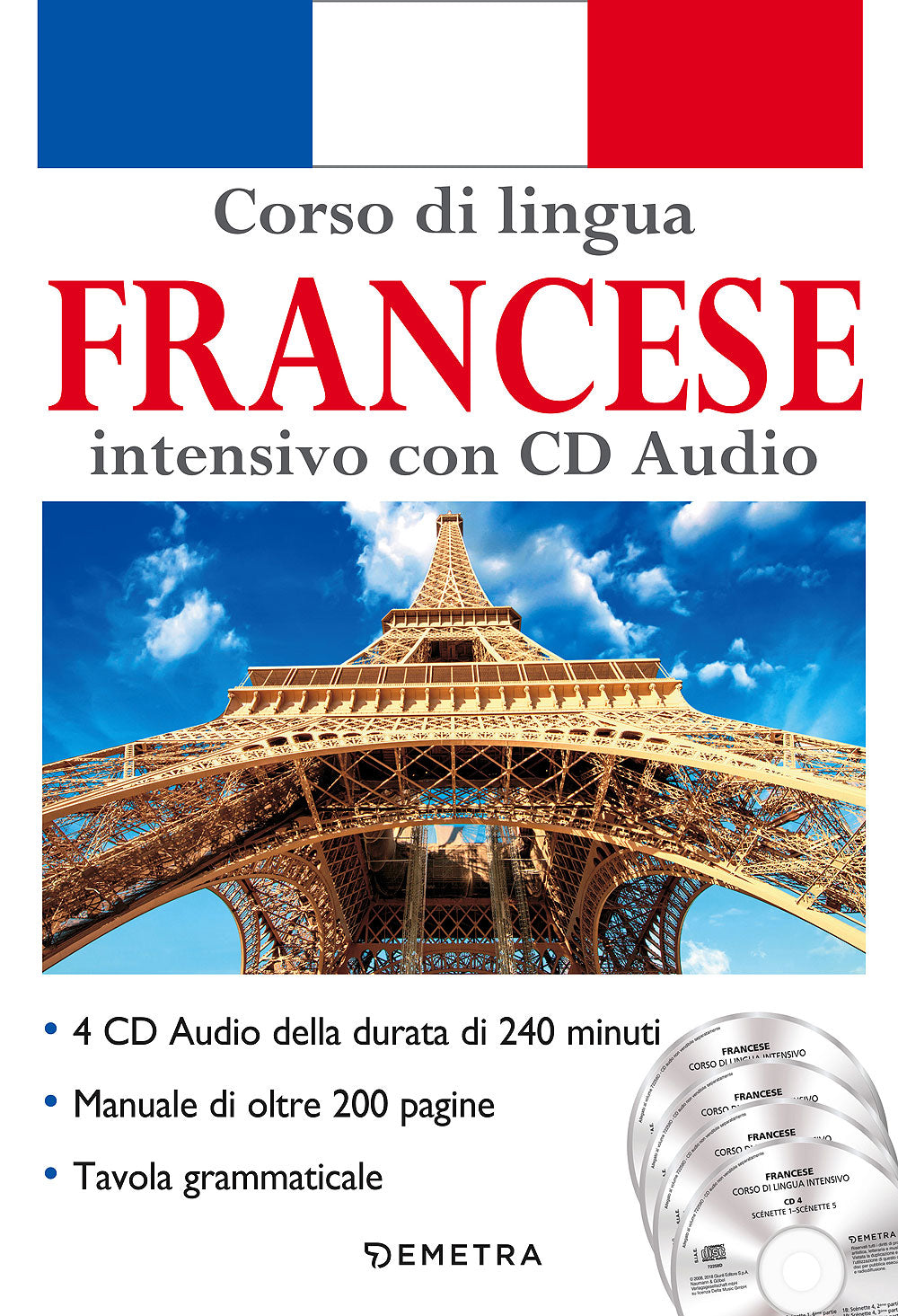 Corso di lingua Francese intensivo con CD Audio. 4 CD della durata di 240 minuti - Manuale di oltre 200 pagine - Tavola grammaticale