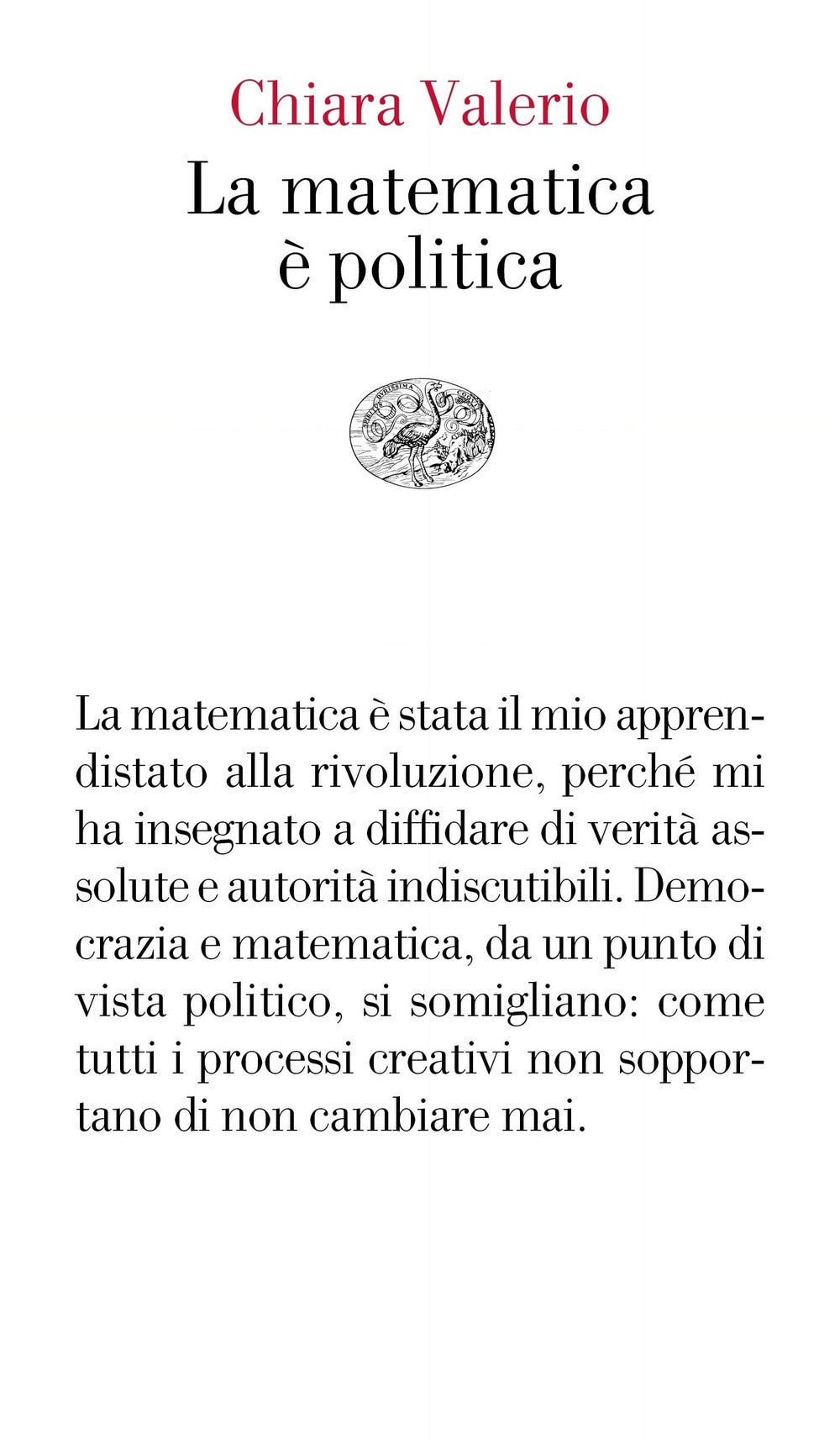 La matematica è politica.