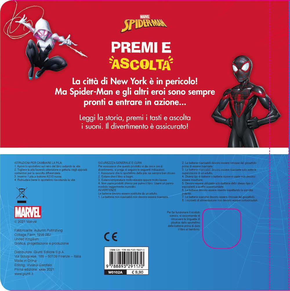 Spiderman Premi e ascolta Una storia da leggere con 4 suoni. Premi il tasto e ascolta! Con 4 suoni diversi
