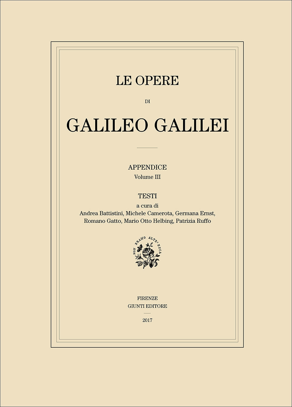 Le Opere di Galileo Galilei - Appendice - Vol. III. Testi (edizione in brossura)