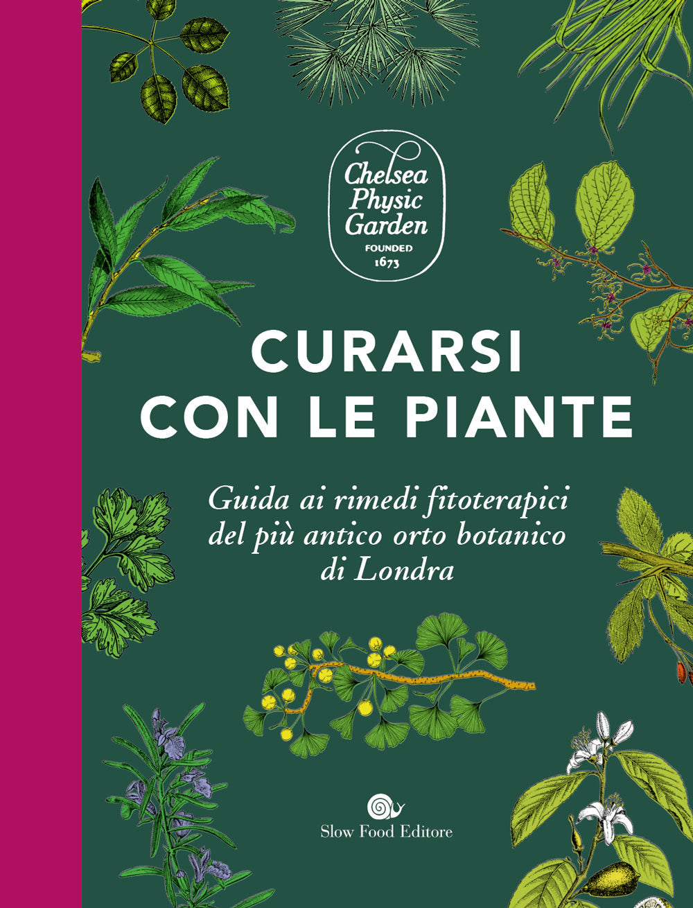 Curarsi con le piante. Giuda ai rimendi fitoterapici del più antico orto botanico di Londra