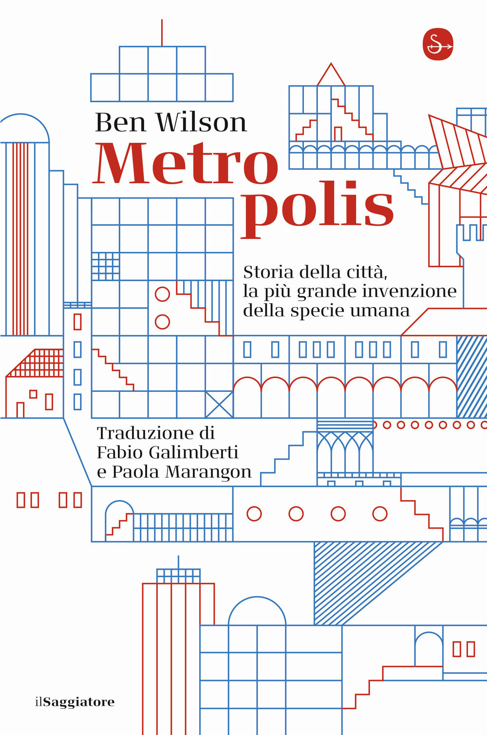 Metropolis. Storia della città, la più grande invenzione della specie umana.