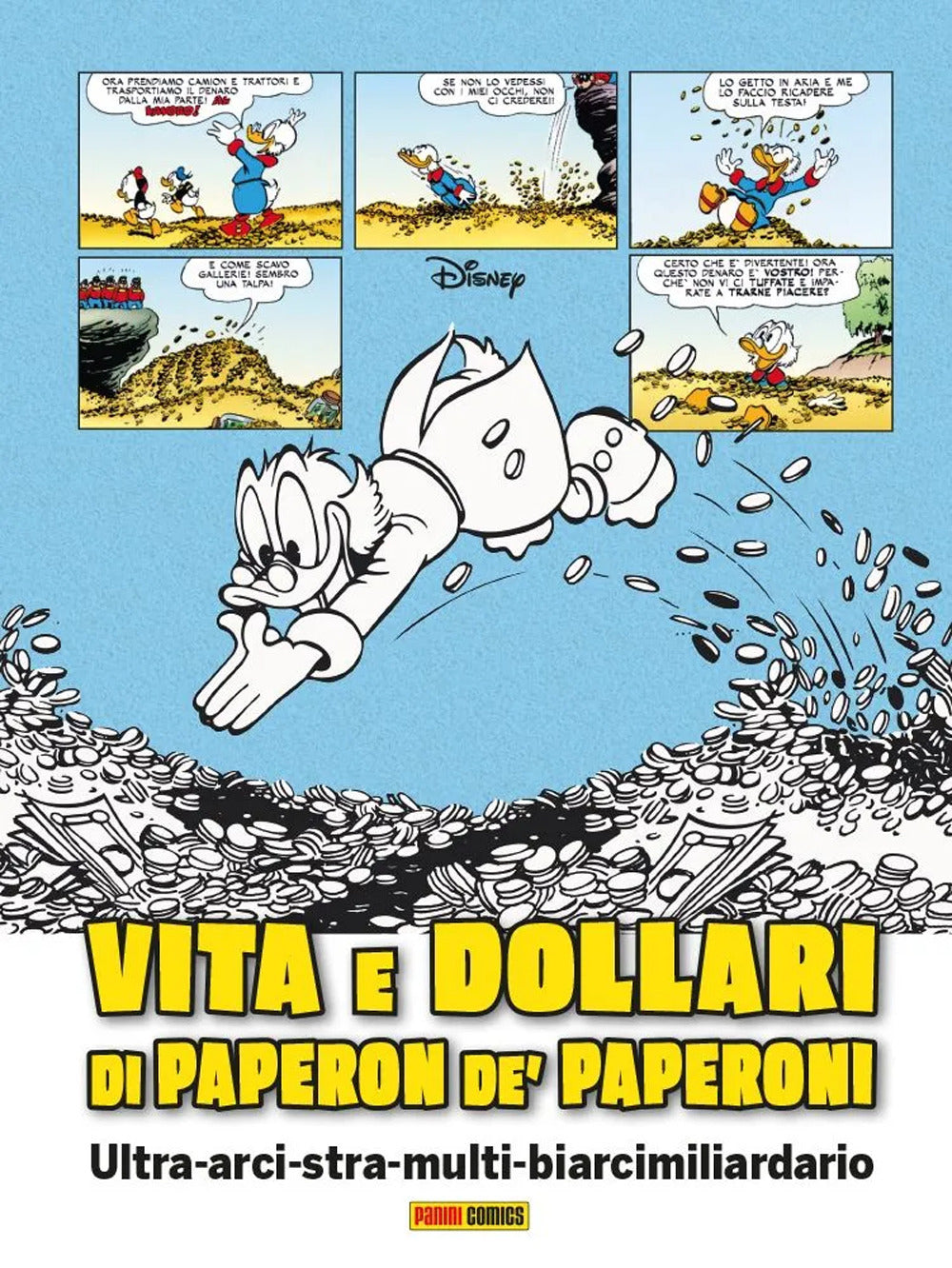 Vita e dollari di Paperon de' Paperoni.