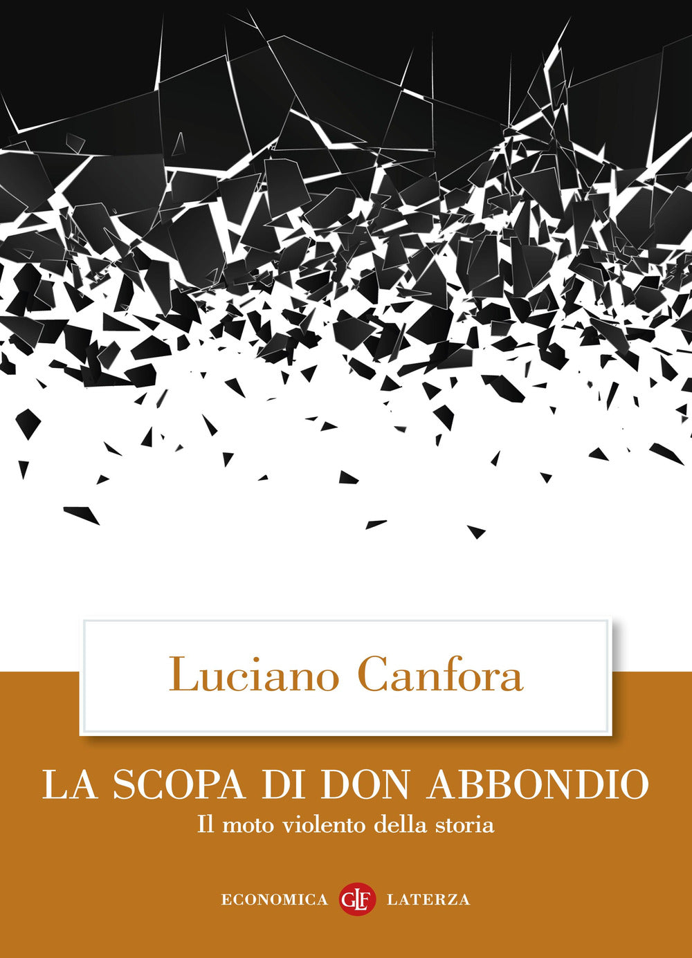 La scopa di don Abbondio. Il moto violento della storia.