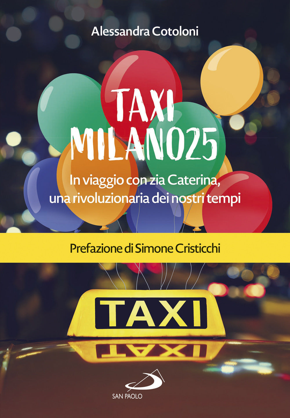 Taxi Milano25. In viaggio con zia Caterina, una rivoluzionaria dei nostri tempi.