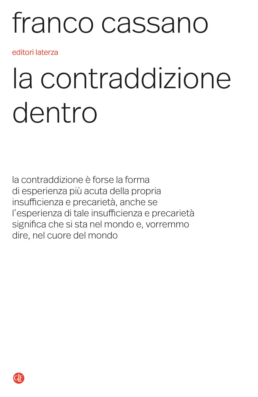 La contraddizione dentro.