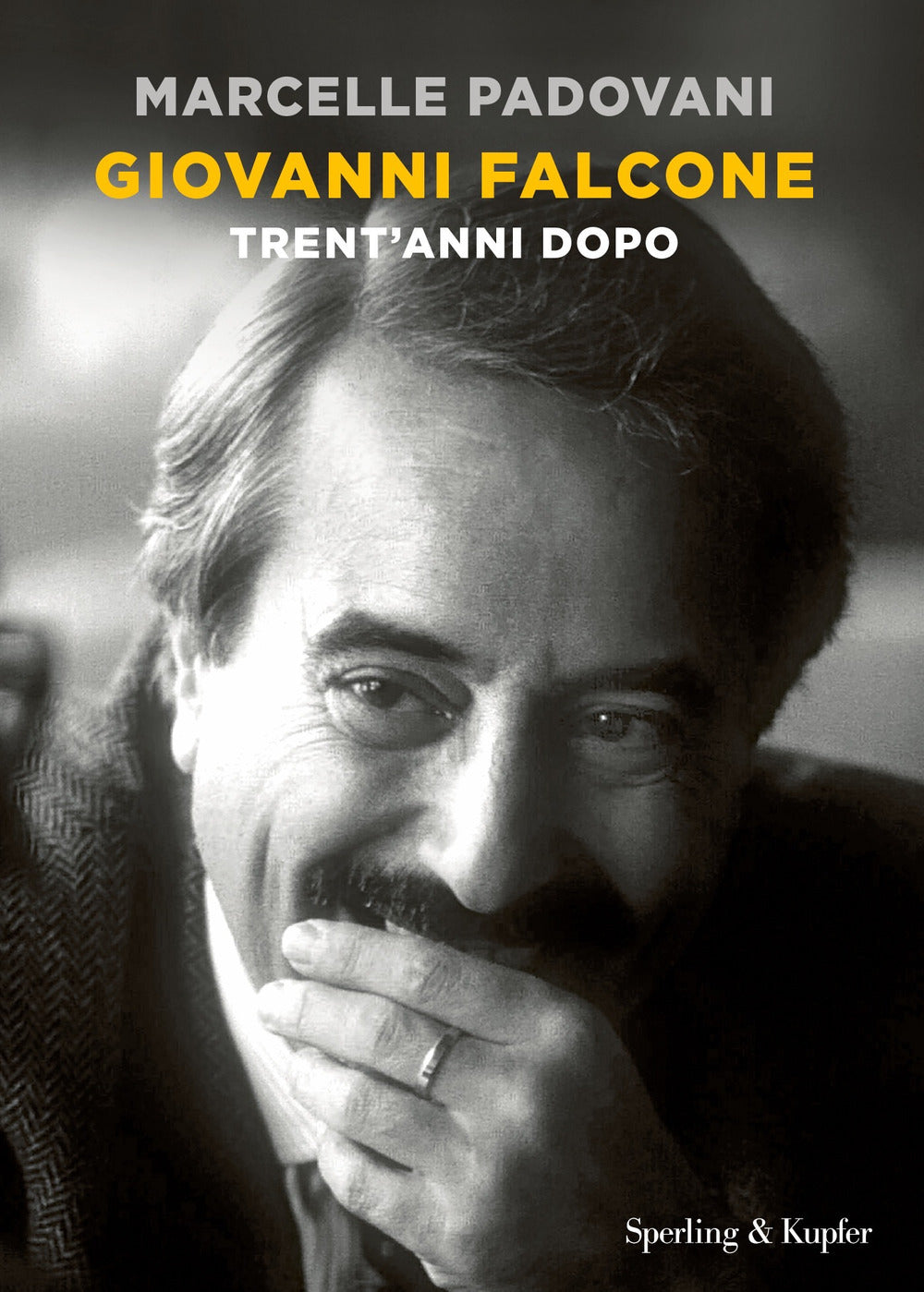 Giovanni Falcone. Trent'anni dopo.