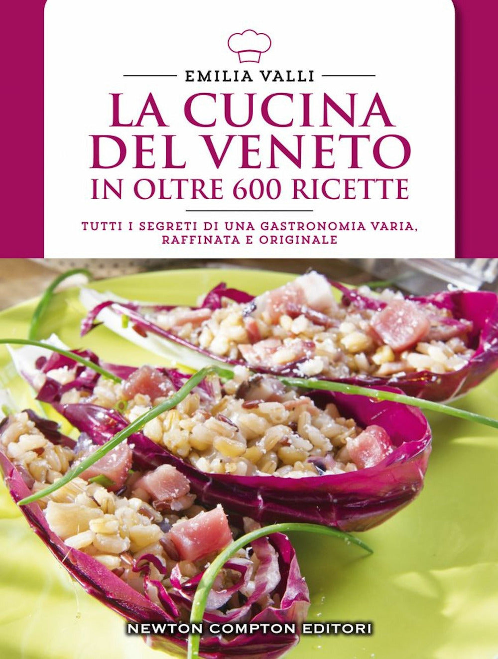 La cucina del Veneto in oltre 600 ricette