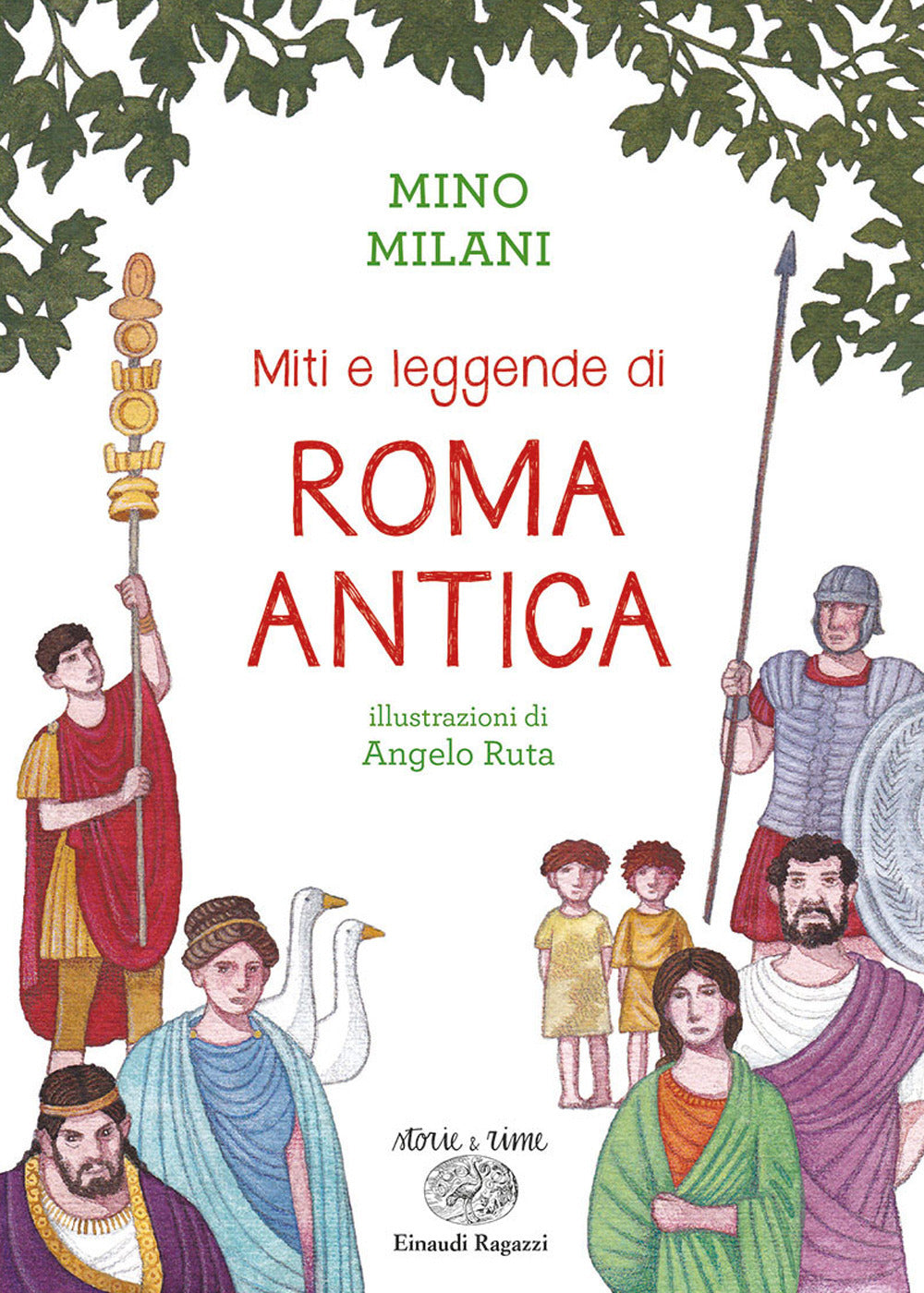 Miti e leggende di Roma antica. Ediz. a colori.