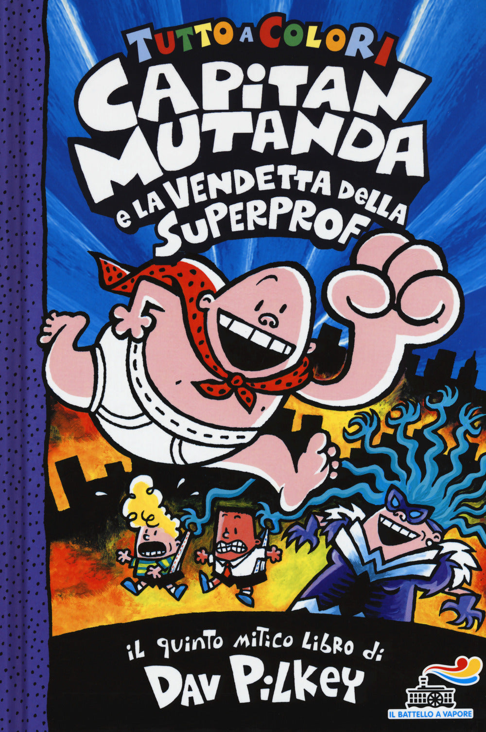 Capitan Mutanda e la vendetta della superprof