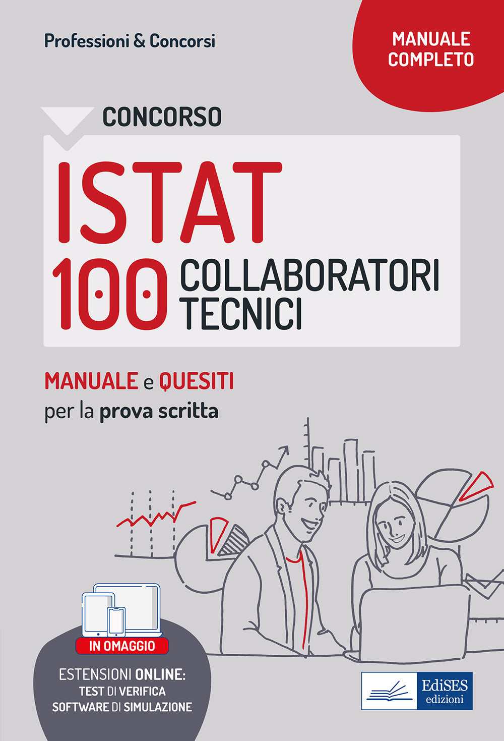 Concorso 100 Collaboratori tecnici Enti di ricerca (CTER) ISTAT. Manuale e quesiti per la prova scritta. Con software di simulazione.