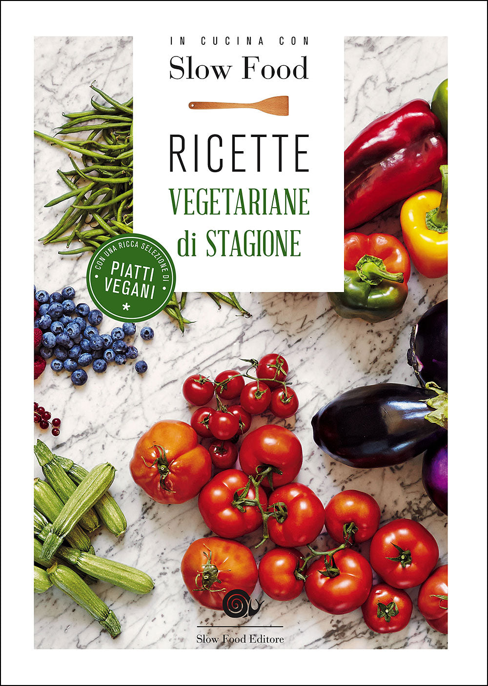 Ricette vegetariane di stagione. Con una ricca selezione di piatti vegani