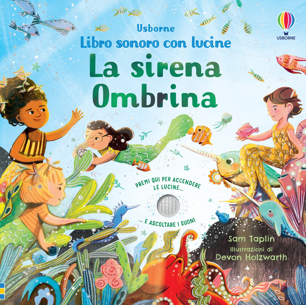 La sirena Ombrina. Libri sonori con lucine. Ediz. a colori.