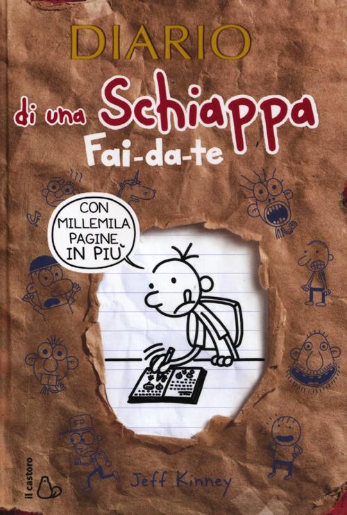 Diario di una schiappa fai-da-te. Ediz. illustrata.