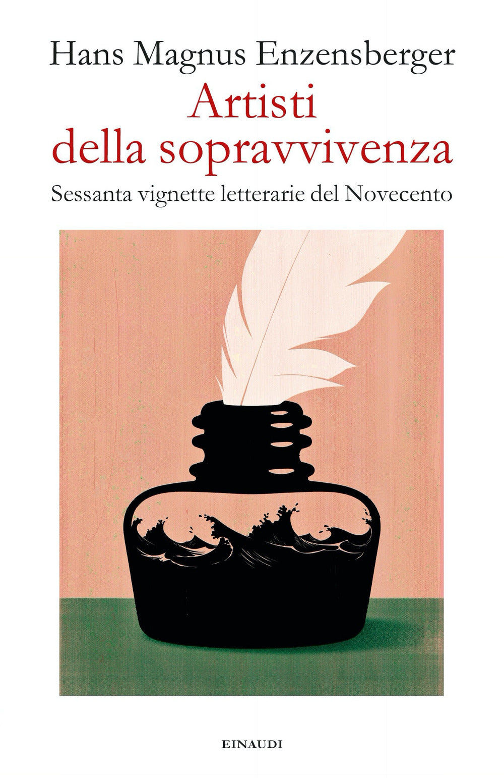 Artisti della sopravvivenza. Sessanta vignette letterarie del Novecento.