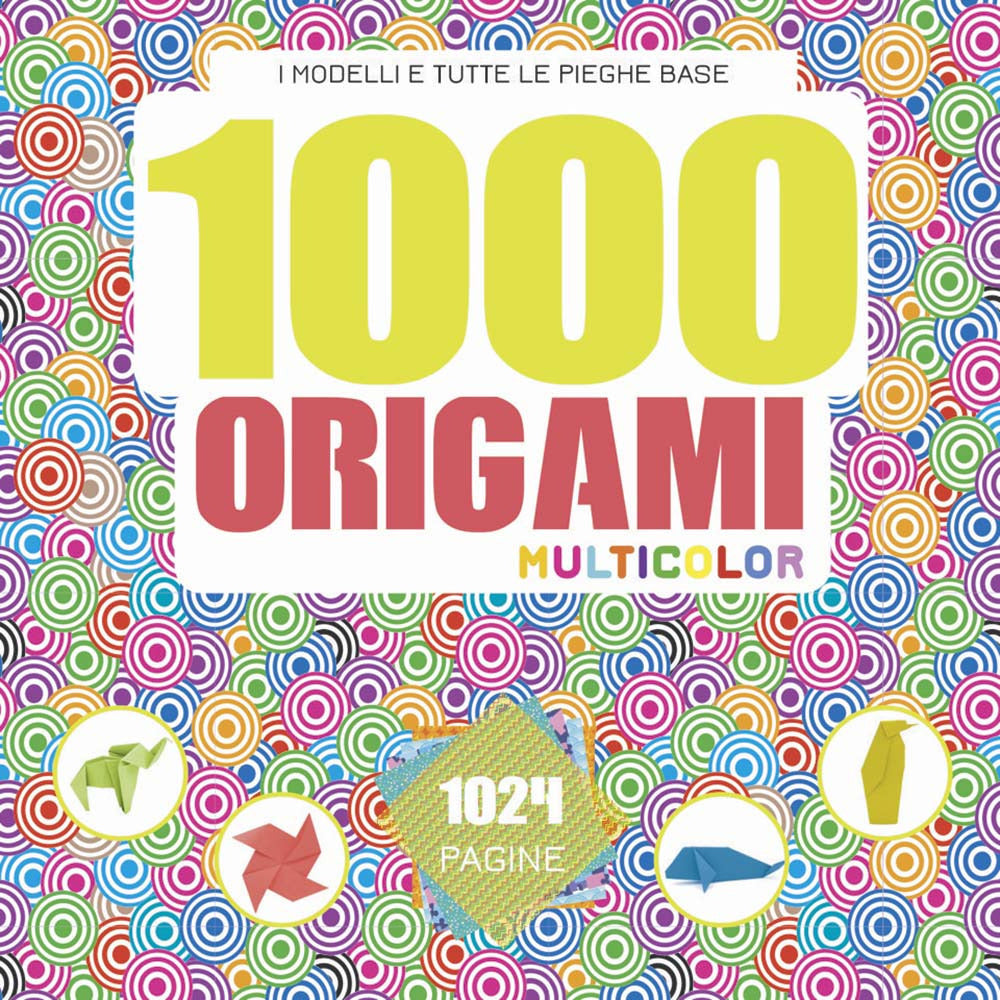 1000 origami multicolor. Ediz. a colori.