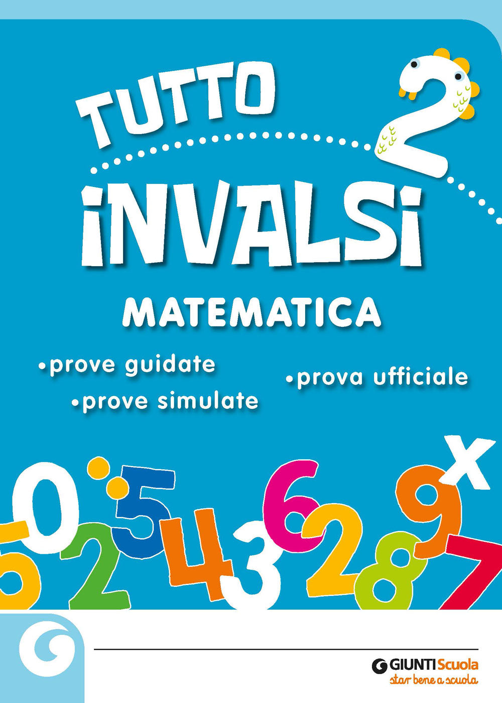 Tutto INVALSI - Matematica 2. Prove guidate - Prove simulate - Prova ufficiale