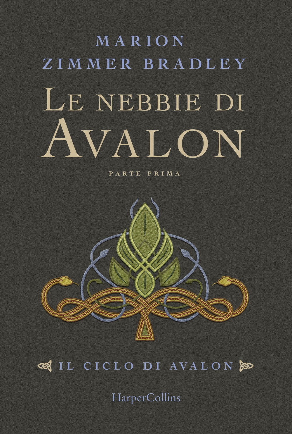 Le nebbie di Avalon. Il ciclo di Avalon. Parte prima.