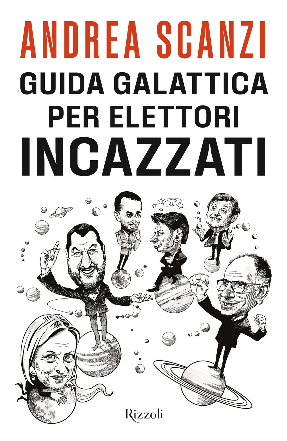 Guida galattica per elettori incazzati.