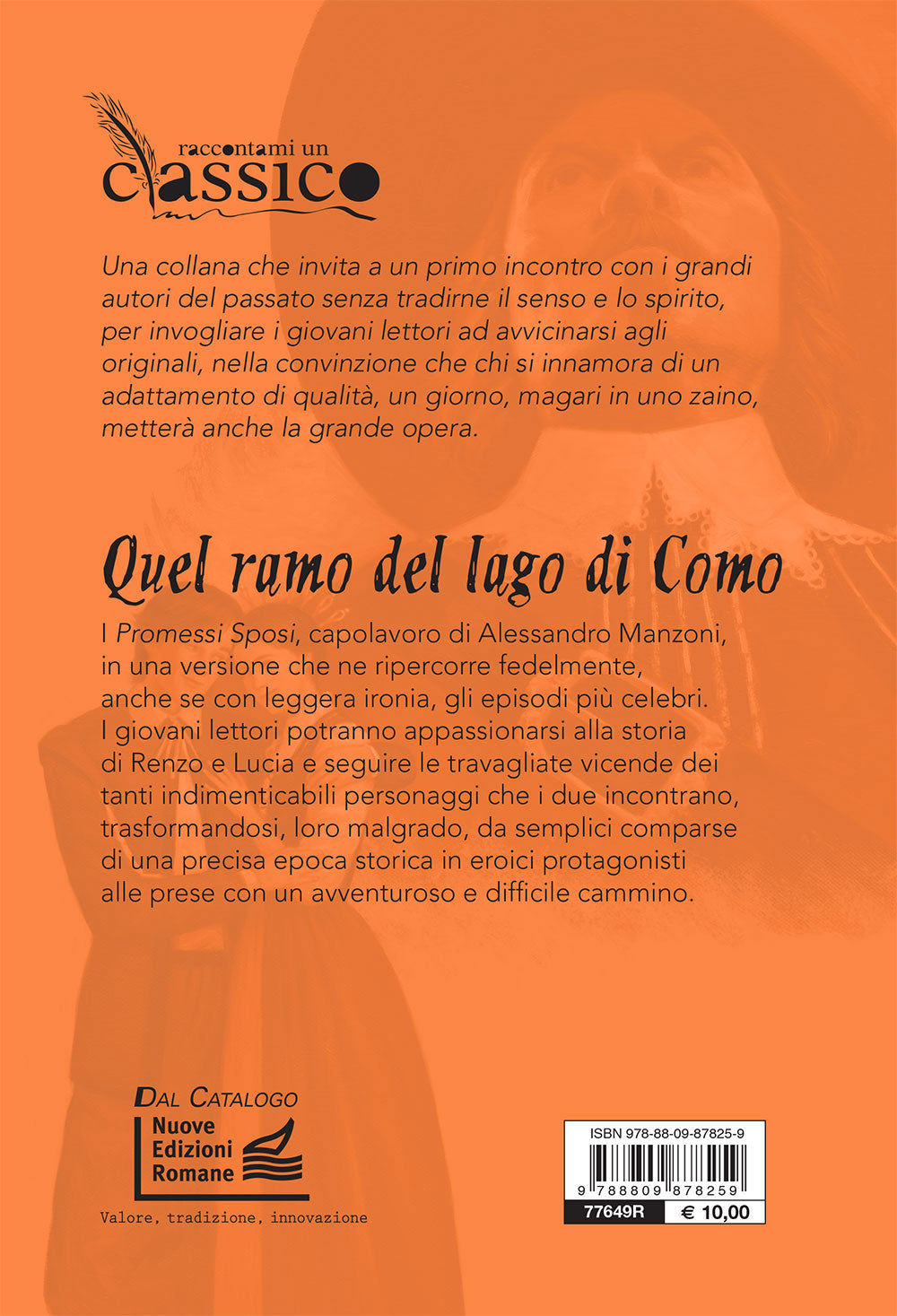 Quel ramo del lago di Como. La storia dei Promessi Sposi